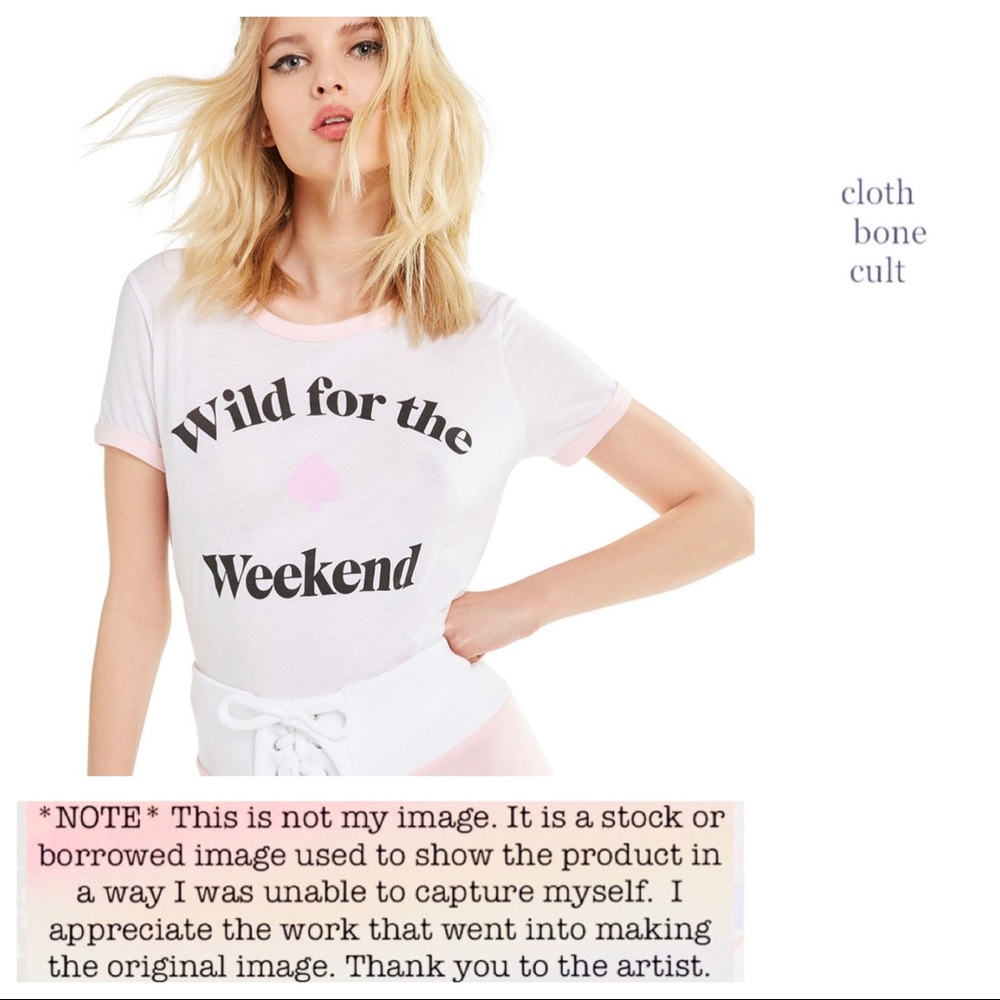✨NWT✨ WILDFOX 💋🦊 “WILD FOR THE WEEKEND” T-SHIRT